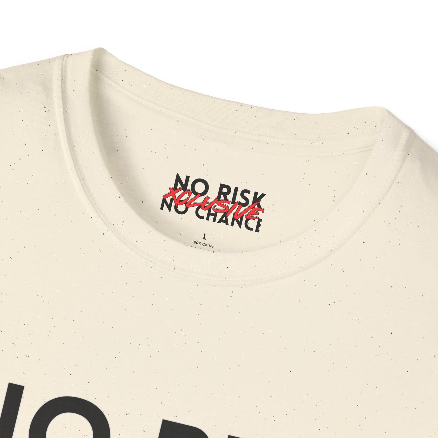 NO RISK T-Shirt